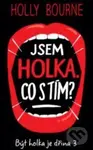 Jsem holka. Co s tím? - Holly Bourne