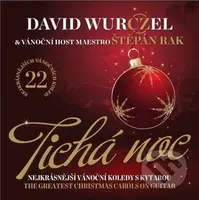 Tichá noc (Nejkrásnější vánoční koledy s kytarou) - David Wurczel, Štěpán Rak