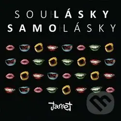 Soulásky & samolásky - Jarret,Soulásky & samolásky - Jarret