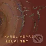Karel Vepřek: Želví sny - Karel Vepřek