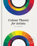Colour Theory for Artists (Everything you need to know about working with colour) - Ian Goldsmith
