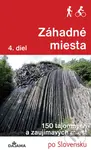 Záhadné miesta (4. diel) (150 tajomných a zaujímavých miest po Slovensku) - kniha z kategorie Průvodci