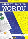 Odborný text ve Wordu - Ivana Linkeová - kniha z kategorie Kancelářské aplikace