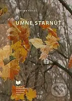 Umne starnúť - Damián Kováč - kniha z kategorie Psychologie