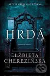 Hrdá (Štěstí přeje odvážným) - Elżbieta Cherezińska - kniha z kategorie Beletrie