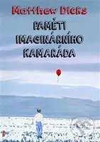 Paměti imaginárního kamaráda - Matthew Dicks - kniha z kategorie Beletrie pro děti