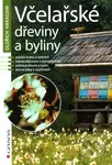 Včelařské dřeviny a byliny - Oldřich Haragsim - kniha z kategorie Dům, byt a zahrada