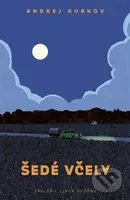 Šedé včely - Andrey Kurkov - kniha z kategorie Společenská beletrie