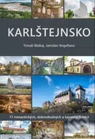 Karlštejnsko (77 romantických, dobrodružných a tajemných míst) - kniha z kategorie Průvodci Evropou