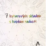 7 kytarových skladeb s kapkou radosti - Jana Musilová - kniha z kategorie Škola hraní