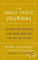 The Daily Stoic Journal (366 Days of Writing and Reflection on the Art of Living) - kniha z kategorie Podnikání