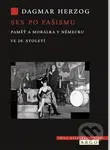 Sex po fašismu (Paměť a morálka ve 20. století) - Dagmar Herzogová - kniha z kategorie Historie