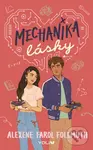 Mechanika lásky - Alexene Farol Follmuth
