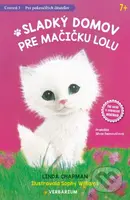 Sladký domov pre mačičku Lolu (Úroveň 3 - Pre pokročilých čitateľov) - kniha z kategorie Beletrie pro děti