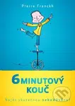 6 minutový kouč: Jak nalézt skutečnou sebedůvěru - Pierre Franckh - kniha z kategorie Psychologie