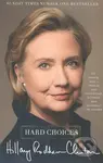 Hard Choices (A Memoir) - Hillary Rodham Clinton - kniha z kategorie Životopisy