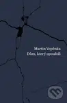 Dům, který opouštíš - Martin Vopěnka - kniha z kategorie Poezie