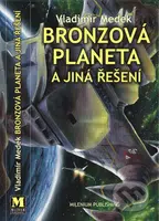 Bronzová planeta a jiná řešení - Vladimír Medek - kniha z kategorie Sci-fi