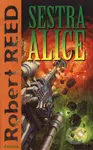 Sestra Alice - Robert Reed - kniha z kategorie Sci-fi