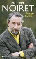 Paměti kavalíra - Philippe Noiret - kniha z kategorie Životopisy