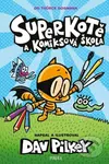 Superkotě a komiksová škola - Dav Pilkey - kniha z kategorie Beletrie pro děti