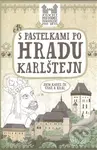 S pastelkami po hradu Karlštejn (První průvodce pro děti) - kniha z kategorie Omalovánky