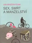 Sex, smrt a manželství - Jon Oystein Flink - kniha z kategorie Beletrie