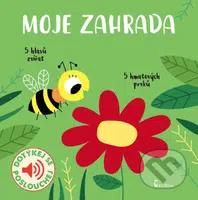 Moje zahrada - zvukové leporelo - kniha z kategorie Pro děti