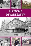 Plzeňské devadesátky - Petr Mazný - kniha z kategorie Historie