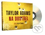 Na dostřel - Taylor Adams - audiokniha z kategorie Detektivky, thrillery a horory