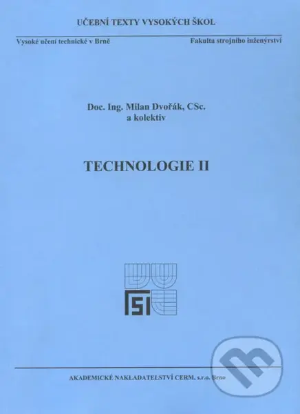 Technologie II. - Milan Dvořák