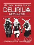 Delirium nevinnosti - Jiří Zídek, Jenifer Zídková - kniha z kategorie Detektivky