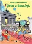 Útek z Berlína - Gerhard Seyfried