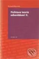 Fichtova teorie sebevědomí II. - Richard Zika - kniha z kategorie Hobby