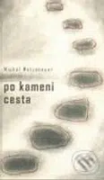 Po kameni cesta - Michal Matzenauer - kniha z kategorie Poezie