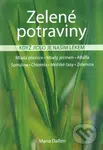 Zelené potraviny (Když jídlo je naším lékem) - Maria Dallen - kniha z kategorie Diety a zdravá výživa
