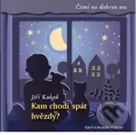 Kam chodí spát hvězdy? - Jiří Kukaň - kniha z kategorie Básničky