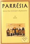 Parrésia 4 (2010) (Revue pro východní křesťanství) - kniha z kategorie Křesťanství