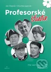 Profesorské šťastie - Eva Bacigalová, Ján Riapoš - kniha z kategorie Pedagogika