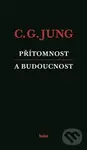 Přítomnost a budoucnost - Carl Gustav Jung