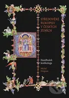 Středověké rukopisy v českých zemích (Handbušek kodikologa) - kniha z kategorie Historie