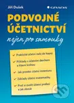 Podvojné účetnictví nejen pro samouky - Jiří Dušek - kniha z kategorie Účetnictví a daně
