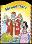 Sůl nad zlato - Antonín Šplíchal (Ilustrátor) - kniha z kategorie Pro děti
