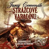 Strážcové Varadínu (Dobrodružství kapitána Báthoryho 1.) - audiokniha z kategorie Sci-fi a fantasy