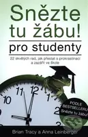 Snězte tu žábu! – pro studenty (22 skvělých rad, jak přestat s prokrastinací a zazářit ve škole) - kniha z kategorie Seberozvoj
