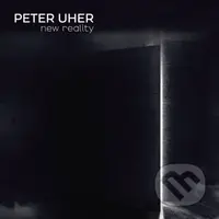Peter Uher: New Reality - Peter Uher