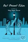 Past Present Future - Rachel Lynn Solomon - kniha z kategorie Beletrie pro děti
