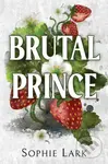Brutal Prince - Sophie Lark - kniha z kategorie Romantická