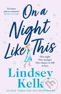 On a Night Like This - Lindsey Kelk - kniha z kategorie Romantika