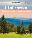 Jižní stezka Českem od východu k západu - Jan Hocek - kniha z kategorie Průvodci